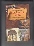 Zakázaná víra (Gnostický odkaz od evangelií po da Vinciho kód) - náhled