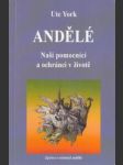 Andělé. Naši pomocníci a ochránci v životě - náhled