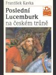 Poslední Lucemburk na českém trůně - náhled