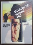 Uzdrav se vlastní vůlí - náhled