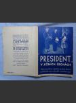 President v jižních Čechách: Projevy presidenta republiky Edvarda Beneše za jihočeské cesty ve dnech 6.-8. května - náhled