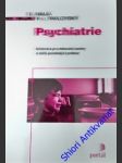 Psychiatrie - pavlovský pavel / malá eva - náhled