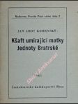 Kšaft umírající matky jednoty bratrské - komenský jan amos - náhled