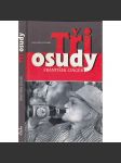 Tři osudy [Bohumil Hrabal, Ota Pavel a Adolf Muller] - náhled