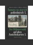 Šumava na starých pohlednicích I. / Der Böhmerwald auf alten Ansichtskarten I. - náhled