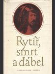 Rytíř, smrt a ďábel - život albrechta dürera, jak ho uviděl a sepsal gotthold gloger - náhled