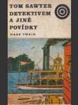 Tom Sawyer detektivem a jiné povídky - náhled