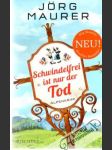 Schwindelfrei ist nur der Tod - náhled