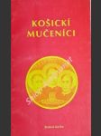 Košickí mučeníci - kolektiv autorů - náhled