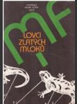 Lovci zlatých mloků - náhled