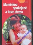 Maminkou spokojeně a beze stresu - gurrentz sheryl - náhled