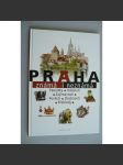 Praha známá i neznámá [památky, události, zajímavosti, pověsti, osobnosti, přehledy - Praha, historické centrum] - náhled