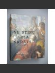 Ve stínu Karla Škréty. Pražští malíři v letech 1635 - 1680. Antonín Stevens, Jan Bedřich Hess, Matěj Zimprecht [malířství, baroko] HOL - náhled