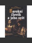 Barokní člověk a jeho svět - [Z obsahu: portréty osobností v období baroka, baroko] - náhled