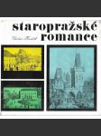 Staropražské romance. Čtení o tom, jak se žilo před sto lety (Praha, historie) - náhled