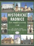 Historické radnice Čech, Moravy a Slezska 1. díl - náhled