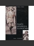 Paměti Hitlerova tlumočníka [Obsah: Adolf Hitler, Třetí říše, nacistické Německo, nacismus, druhá světová válka] - náhled