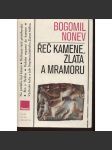 Řeč kamene, zlata a mramoru [populární výklad dějin a kultury Balkánu před příchodem Bulharů; dnešní Bulharsko, Thrákie, Thrákové] - náhled