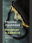 Revolver v kabelce – životy vladimira nabokova  - náhled