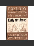 Květy nevadnoucí. Poklady středověkého písemnictví Evropy i Asie (literatura, mj. i Kosmas, Hra o mastičkáři, Jan Hus, Beowulf, král Artuš) - náhled