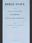 Bible svatá aneb všecka svatá písma starého i nového zákona - náhled