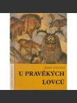 U pravěkých lovců - náhled