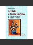 Ateista a Svaté město a jiné eseje (věda, výzkum, eseje) - náhled