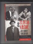 Zločin a vášně - za rady Vacátka - náhled