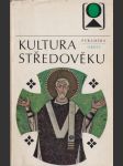 Kultura středověku: několik pohledů do středověké kultury - náhled