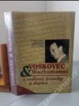 Voskovec & Wachsmanni — z rodinné proniky a dopisů - náhled