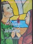 Matky svatých - leifeld wendy - náhled