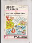 Čtyřlístek č. 73 - Robot to zařídí (a čtyři další obrázkové příběhy) - náhled