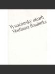 Vysočanský okruh Vladimíra Boudníka [Lubomír Přibyl, Oldřich Hamera, Josef Hampl - výtvarné umění, malba, grafika umělci] - náhled