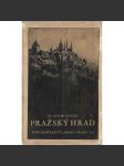 Pražský hrad. Průvodce pražským hradem. Z dějin hradu (edice: Sbírka průvodců Orbis, sv. 6) [Praha, fotografie, architektura, historie, chrám sv. Víta, chrám sv. Jiří] - náhled