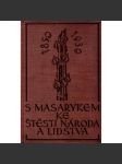 S Masarykem ke štěstí národa a lidstva (Tomáš Garrigue Masaryk, prezident, Československo, fotografie Drtikol) - náhled