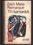 Tři kamarádi remarque erich maria - náhled