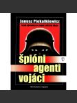 Špióni, agenti, vojáci. Tajná komanda ve druhé světové válce (edice: Historie a vojenství) [druhá světová válka, atentát Heydrich] - náhled