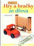 Jak vyrobit hry a hračky ze dřeva - náhled