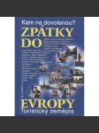 Kam na dovolenou? Zpátky do Evropy - náhled