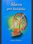 Slovo pre každého - popovec andrej - náhled