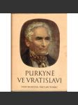 Purkyně ve Vratislavi (edice: Kniha pro mládež) [historický román, Jan Evangelista Purkyně, Vratislav, Wroclaw, ilustrace Zdeněk Burian] - náhled