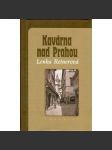 Kavárna nad Prahou (Podpis autorky, Praha, mj. i Franz Kafka, Max Brod) - náhled