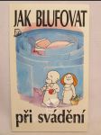 Jak blufovat při svádění - náhled