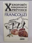 Xenofobův národnostní průvodce: Francouzi - náhled