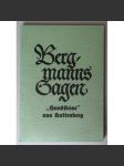 Bergmanns-Sagen. „Handsteine“ aus Kuttenberg [= Leobener Grüne Hefte; Heft 128]  [Hornické pověsti, kutnohorské handštajny; Kutná Hora, legendy, hornictví, dolování] - náhled