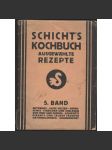 Schicht's Kochbuch. Ausgewählte Rezepte [kuchařka, recepty] - náhled