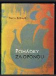 Pohádky  za  oponou - pohádky a vyprávěnky na motivy našich i světových oper a baletů - náhled