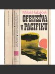 Ofenziva v Pacifiku [válka v Tichomoří - USA vs. Japonsko] - náhled