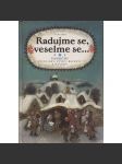 Radujme se, veselme se...Vánoční čtení, hry, recepty, zvyky a návody (Vánoce, koledy, písně pro děti) - náhled