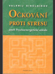 Očkování proti stresu - aneb Psychoenergetické aikido - náhled